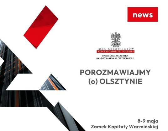 kongres_architektury_polskiej_8-9_maja_olsztyn_porozmawiajmy_(o)_olsztynie