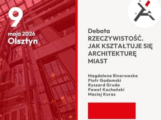 rzeczywistosc._jak_ksztaltuje_sie_architekture_miast-_panel_dyskusyjny_9_maja_2026
